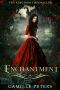 [The Kingdom Chronicles 05] • Enchantment